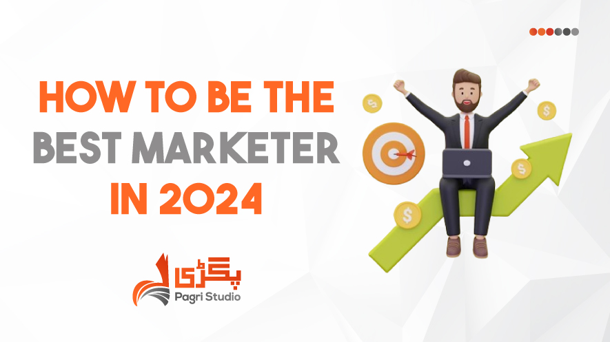 How-to-Be-the-Best-Marketer-in-2024