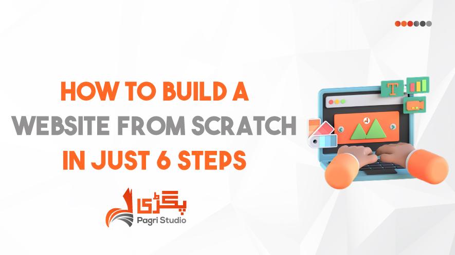 How-to-Build-a-Website-From-Scratch-in-Just-6-Steps