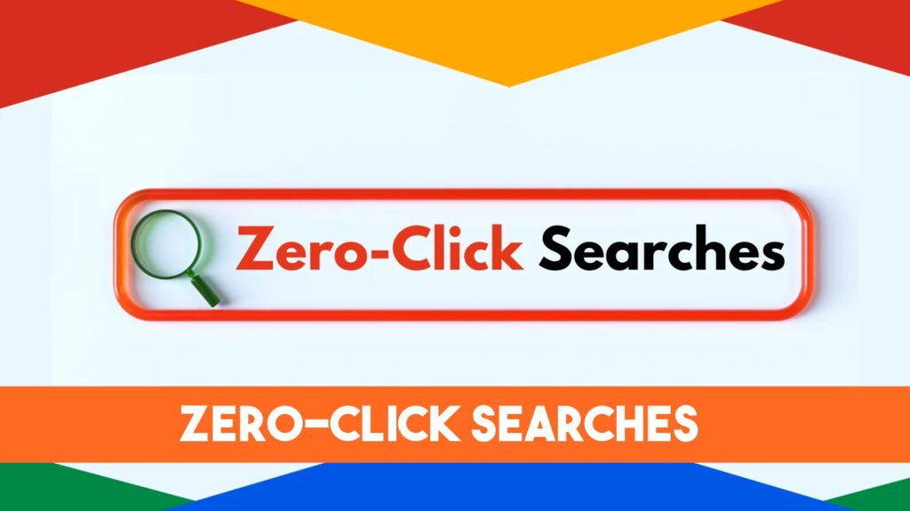 Zero-Click Searches 