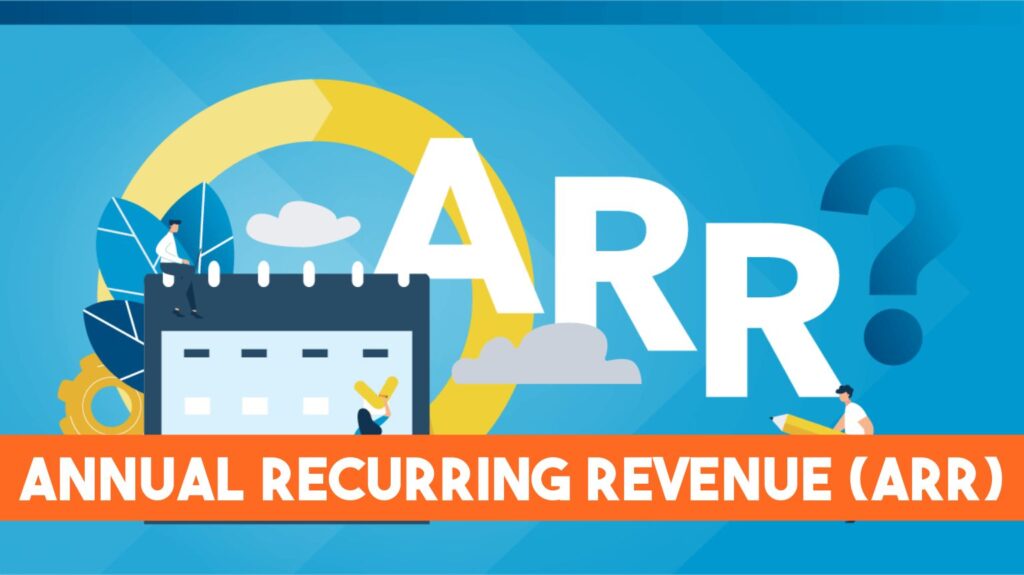 Annual Recurring Revenue (ARR)